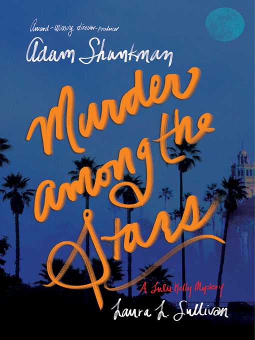 Title details for Murder among the Stars by Adam Shankman - Available